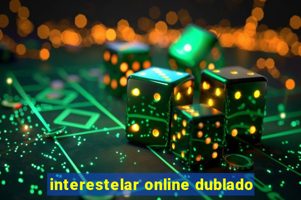 interestelar online dublado